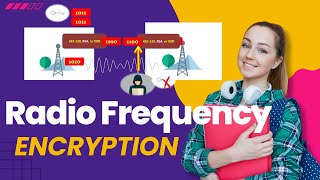 What is Radio Frequency Encryption? | How RF Encryption works? | Encryption Methods in RF Systems