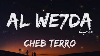 Cheb Terro - Al we7da + LYRICS [ZL]