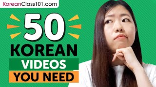 Learn Korean: 50 Beginner Korean Videos You Must Watch