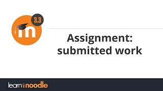 26. Assignment: submitted work in Moodle 3.3