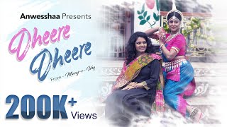 Dheere Dheere | Anwesshaa feat | Bhamoti Basu | Love song | Indie pop album | Mizaaj-e-ishq
