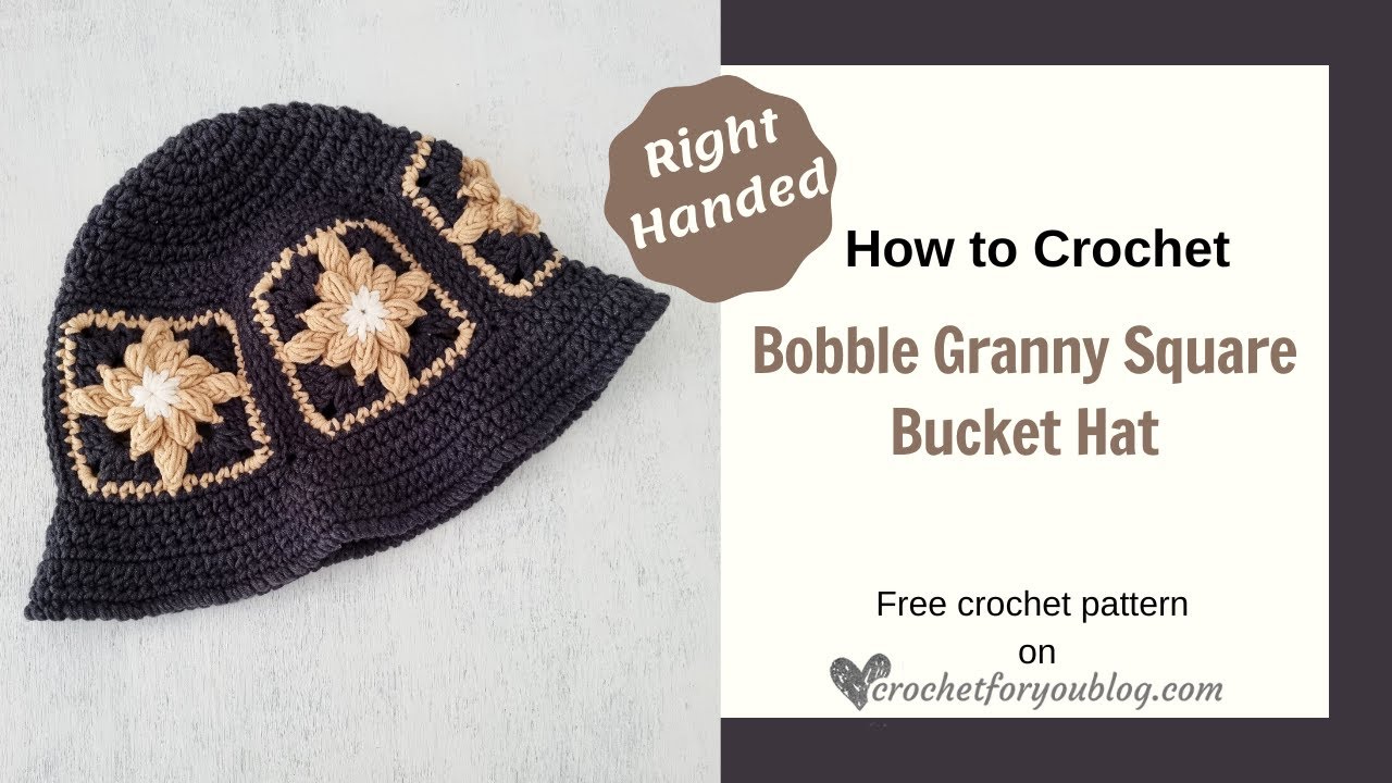 Crochet Bobble Granny Square Hat | Bucket Hat Free Crochet Pattern ...