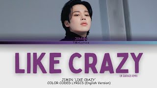 JIMIN 'LIKE CRAZY' [ UK GARAGE REMIX ] ( Color coded lyrics) #face #jimin #like crazy