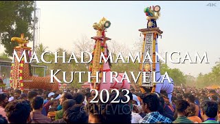 Machad Mamangam Kuthira Vela 2023 #festivalsofindia