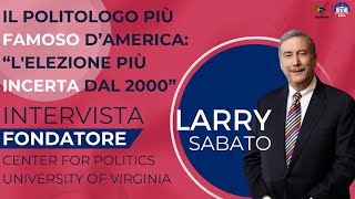 Larry Sabato, il più importante politologo USA: \