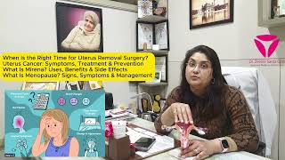 Correct Time for Uterus Removal Surgery | Uterus Cancer | What Is Mirena? | What Is Menopause?