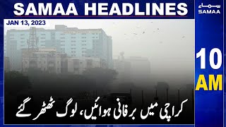 Samaa News Headlines 10am | SAMAA TV | 13th January 2023