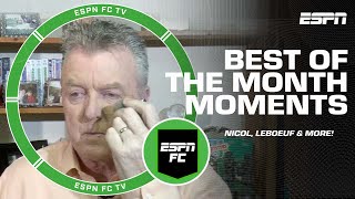 ESPN FC Best of the Month: Steve Nicol's makeup prep, heated debates, Frank is a model?! & MORE 😂