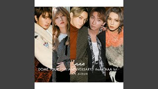 WAY OF GLORY ～AAA DOME TOUR 15th ANNIVERSARY -thanx AAA lot- (Live) ～