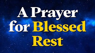 God, May Your Peace Surround My Heart as I Sleep | A Prayer for Blessed Rest