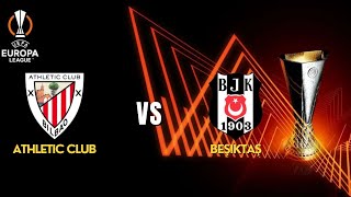 🔴LIVE: Beşiktaş vs Athletic Club Live Score | UEFA Europa League Round 7 | Live Commentary