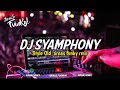 DJ SYAMPHONY FVNKY BRAKBEAT 2023 STYLE OLD