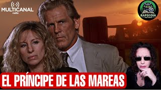 ⚫ CINE: EL PRÍNCIPE DE LAS MAREAS: El AMOR y EL PERDÓN.