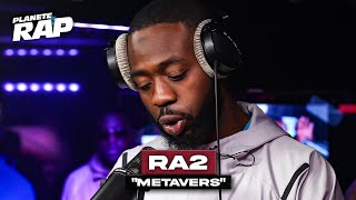 [EXCLU] Ra2 - Métavers #PlanèteRap