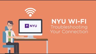 NYU Wi-Fi: Troubleshooting Your Connection