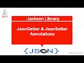 Jackson Library - JsonGetter & JsonSetter Annotations