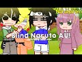 Naruto blind AU! || Narubowl 🍥(s') || sxfia !