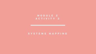 Module 2 Practice: Systems Mapping - English subtitles