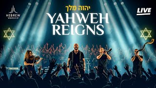 Yahweh Reigns – LIVE HEBREW WORSHIP | Anointed Praise From Israel