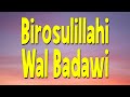 Birosulillah Wal Badawi (Cover Lirik dan Terjemahannya)