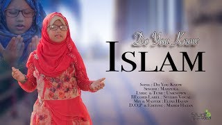 New islamic Song II Do You Know Islam II Marzuka Binte Noor II Studio Vocal