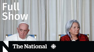 CBC News: The National | Pope in Quebec, Hockey Canada settlements, Shawn Mendes cancels tour