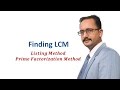 Finding LCM - Listing method & Prime Factorization Method