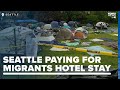 City of Seattle paying for 2 more months of migrant housing at Kent hotel