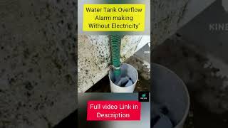 water tank overflow alarm making without electricity #shorts #viral