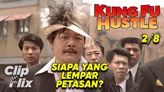 Kung Fu Hustle (2/8) | Siapa Yang Lempar Petasan? | Stephen Chow | ClipFlix