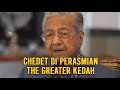 Tun Mahathir garis lapan perkara untuk The Greater Kedah