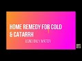 HOME REMEDY COLD, CATARRH, SNEEZING