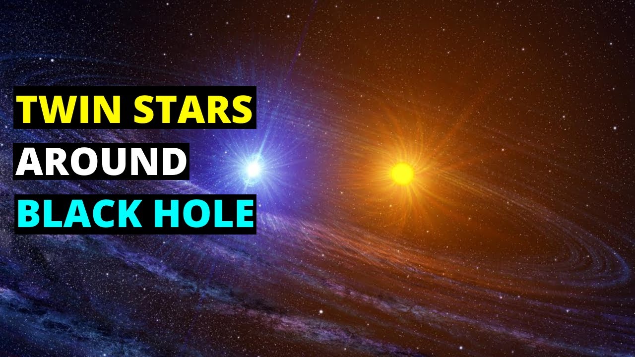 Star Twins Discovered Orbiting Milky Way S Black Hole Youtube