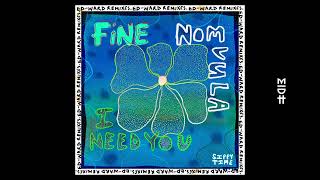 FiNE x Nomvula - I Need You (Ed-Ward Wicked Remix)