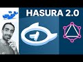 Hasura 2.0 GraphQL API Explorer | Hasura CLI | Hasura Cloud | Hasura With Docker | PostgreSQL