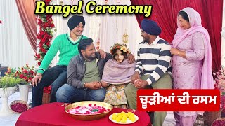 Bangel Ceremony Di Rasam Te Full Fun Kita 😍| Harman Khosa |