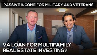 Investing in Multifamily Properties Using VA Loans - Everything You Need to Know