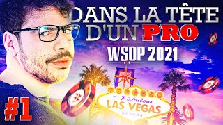 ♠♣♥♦ Dans la Tête d'un Pro : WSOP 2021 #1 (poker)