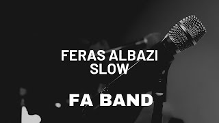 Feras Albazi - Slow | SharbelKeyboard