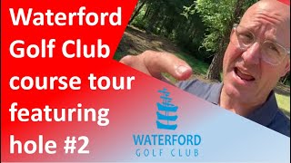 Waterford Golf Club course tour hole #2