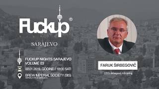 FuckUp Nights Sarajevo Vol. 03 - Faruk Širbegović