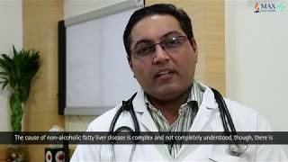Non Alcoholic Fatty Liver Disease: Diet, Symptoms & Treatments | Max Hospital