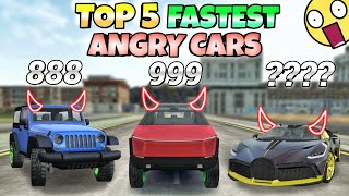 Top 5 fastest angry cars🤯||Extreme car driving simulator🔥