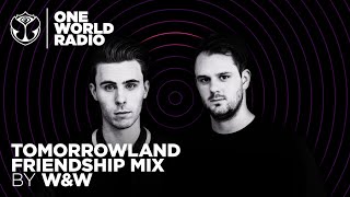 One World Radio - Friendship Mix - W&W