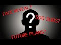 THE RETURN OF CEC SAC - Face Reveal, 500 Subs, Future Plans