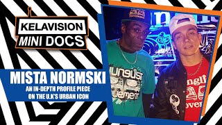 A PROFILE PIECE ON THE UK'S URBAN ICON MISTA NORMSKI // KELAVISION MINI DOCS