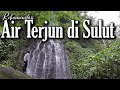 Rekomendasi air terjun yang ada di sulawesi utara