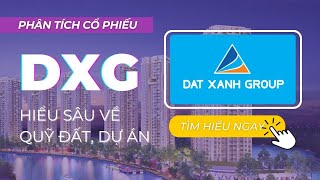 Phân tích cổ phiếu DXG: Điểm rơi lợi nhuận 2024 các siêu dự án [Phần 1] | Định giá chứng khoán