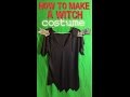 How To Make A Witch costume How To Make A Witch costume