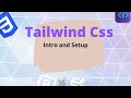 Tailwind Css Intro and Setup in 9 mins!